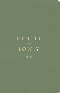 Gentle and Lowly Journal