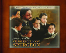 Charles Haddon Spurgeon - Young Reader series