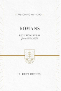 Romans - Preaching the Word