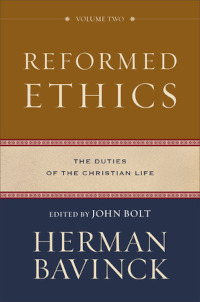Reformed Ethics, Volume 2