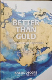 Better than Gold - Wisdom of Proverbs
