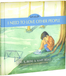 I Need to Love Other People - God and Me Series, Volume 4