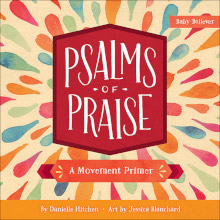Psalms of Praise - A Movement Primer - Bible Basics Series