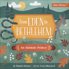 From Eden to Bethlehem - An Animals Primer - Bible Basics Series