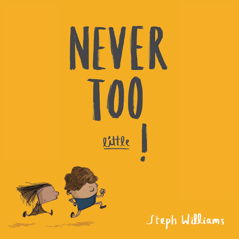 NEVER TOO LITTLE