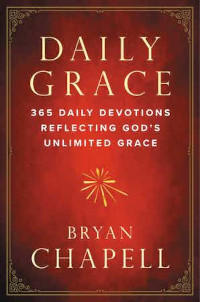 Daily Grace: 365 Daily Devotions Reflecting God's Unlimited Grace