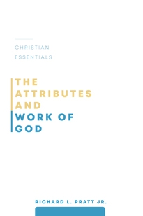 Attributes and Work of God