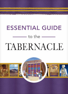 Essential Guide to the Tabernacle