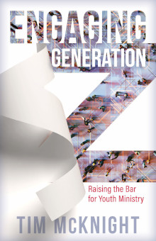 Engaging Generation Z - Raising the Bar for Youth Ministry