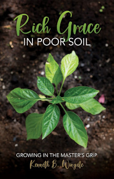 Rich Grace in Poor Soil