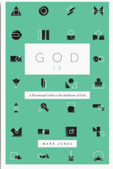 God Is - Devotional on Attributes of God