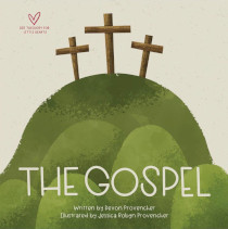 Gospel (Big Theology for Little Hearts)