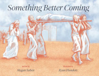 Something Better Coming