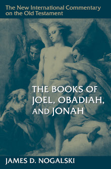 Joel, Obadiah, and Jonah - NICOT