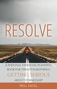 Resolve: A Personal Financial Planning Book for Twentysomethings