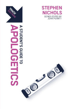 Student’s Guide to Apologetics - Track Series