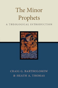 Minor Prophets: A Theological Introduction