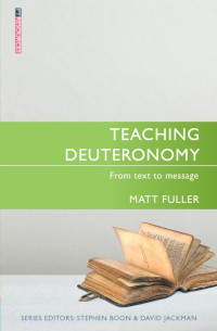 Teaching Deuteronomy from text to message