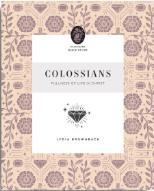 Colossians: Fullness of Life in Christ
