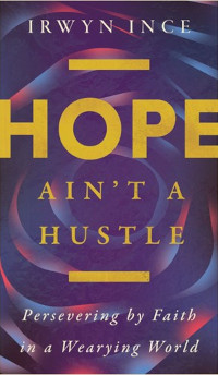 Hope Ain't a Hustle