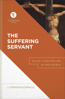 Suffering Servant - Isaiah 53 for the Life of the Church
