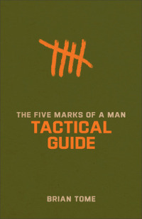 Five Marks of a Man Tactical Guide