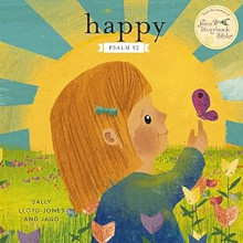 Happy: A Song of Joy and Thanks for Little Ones, Based on Psalm 92