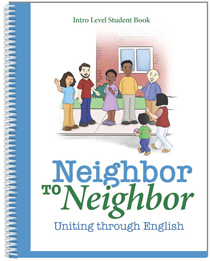 Neighbor to Neighbor ESL Intro Level Student Book