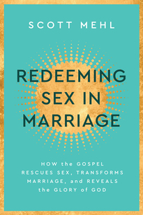 Redeeming Sex in Marriage