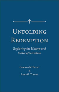 Unfolding Redemption: Exploring the History and Order of Salvation