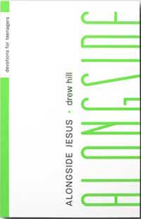 Alongside Jesus: Devotions for Teenagers