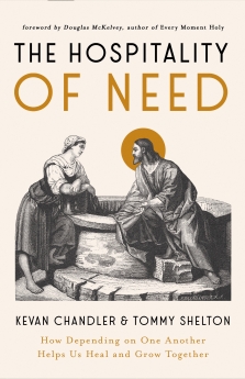 Hospitality of Need: How Depending on One Another...