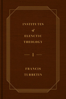 Institutes of Elenctic Theology, 3-Volume Set