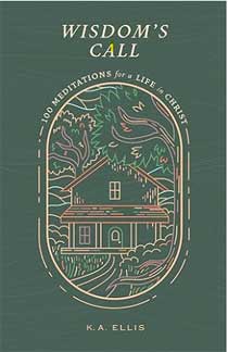 Wisdom's Call: 100 Meditations for a Life in Christ