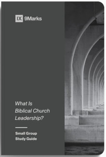 What Is Biblical Church Leadership?