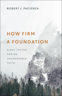 How Firm a Foundation