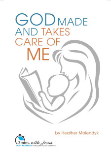 God Made and Takes Care of Me