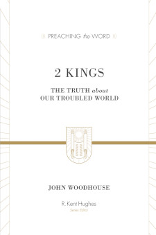2 Kings - Preach the Word Series