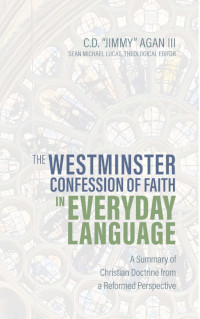 Westminster Confession of Faith in Everyday Language