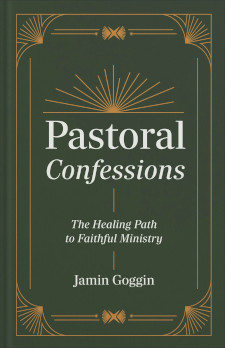 Pastoral Confessions -Healing Path to Faithful Ministry