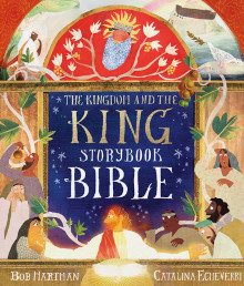 Kingdom and the King Storybook Bible