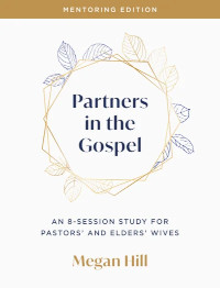 Partners in the Gospel: Mentoring Edition