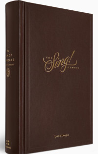 Sing! Hymnal, Lyrics & Liturgies