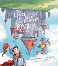 Upside-Down, Inside-Out, Can't-Believe-It Kingdom