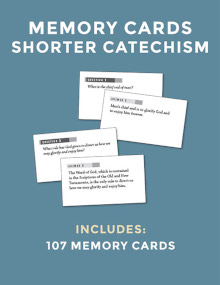 SHORTER CATECHISM MEMORY CARDS