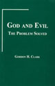 GOD AND EVIL: THE PROBLEMS SOLVED