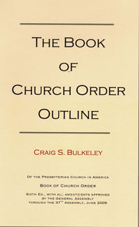 BOOK OF CHURCH ORDER OUTLINE
